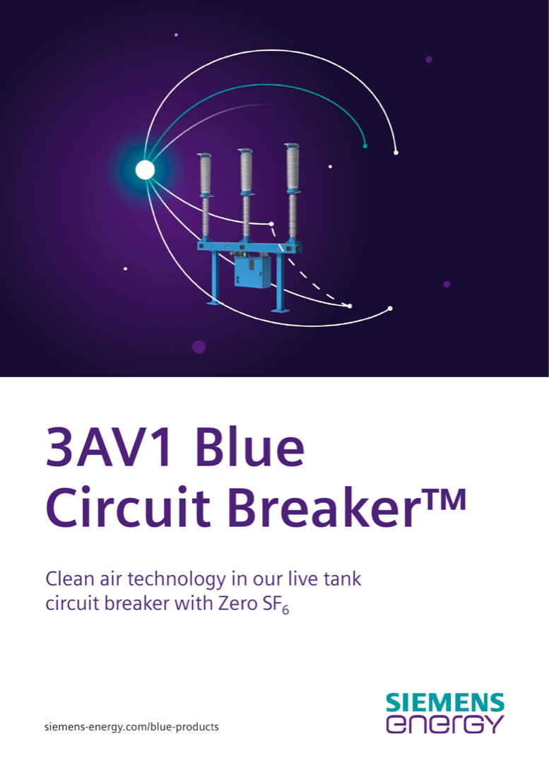 Cover: 3AV1 Blue Circuit Breaker — clean air technology in the live tank circuit breaker with zero SF6