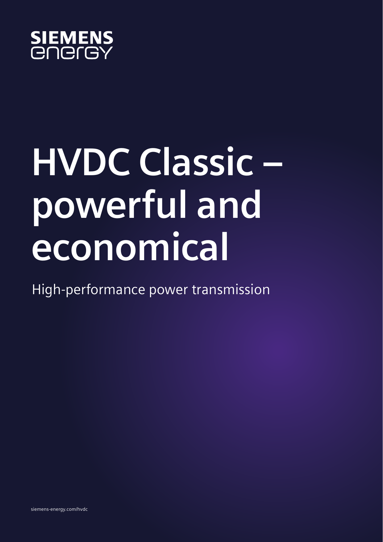 Cover: HVDC Classic – powerful and economical. High-performance power transmission (siemens-energy.com/hvdc).